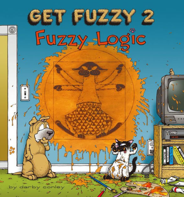 Fuzzy Logic: Get Fuzzy 2 by Darby Conley | eBook | Barnes & Noble®