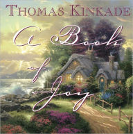 Title: A Book of Joy, Author: Thomas Kinkade