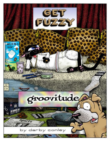 Groovitude: A Get Fuzzy Treasury