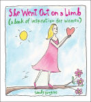 Alternative view 1 of She Went Out On a Limb: A Book of Inspiration for Women