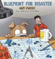 Title: Blueprint for Disaster, Author: Darby Conley