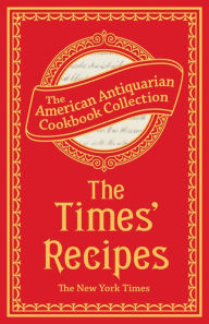 Title: The Times' Recipes: Information for the Household, Author: New York Times