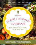Alternative view 2 of Dr. Mao's Secrets of Longevity Cookbook: Eat to Thrive, Live Long, and Be Healthy