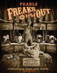Title: Pearls Freaks the #*%# Out: A (Freaky) Pearls Before Swine Treasury, Author: Stephan Pastis
