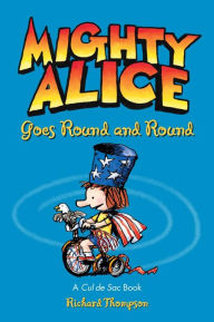 Title: Mighty Alice Goes Round and Round, Author: Richard Thompson