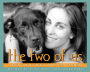 The Two of Us: A Book About Dogs and Their Owners