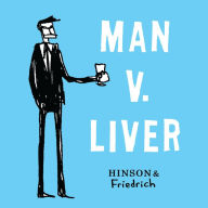 Title: Man v. Liver, Author: Neil Hinson