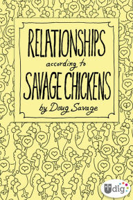 Title: Relationships According to Savage Chickens, Author: Doug Savage