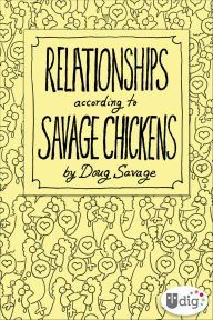Title: Relationships According to Savage Chickens, Author: Doug Savage