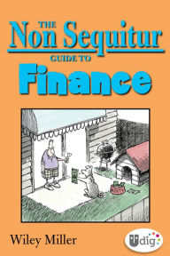 Title: The Non Sequitur Guide to Finance, Author: Wiley Miller