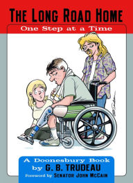 Title: The Long Road Home: One Step at a Time, Author: G. B. Trudeau