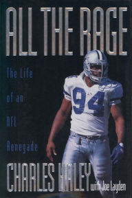 Title: All the Rage: The Life of an NFL Renegade, Author: Charles Haley