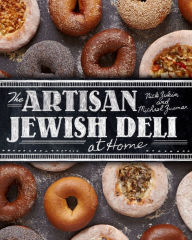 Title: The Artisan Jewish Deli at Home, Author: Nick Zukin