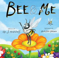 Title: Bee & Me, Author: Elle J. McGuinness