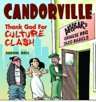 Title: Candorville: Thank God for Culture Clash, Author: Darrin Bell