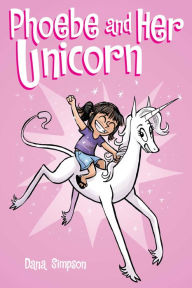 Title: Phoebe and Her Unicorn (Phoebe and Her Unicorn Series #1), Author: Dana Simpson