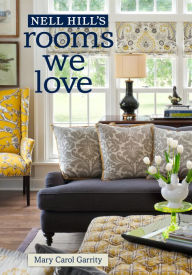 Title: Nell Hill's Rooms We Love (PagePerfect NOOK Book), Author: Mary Carol Garrity