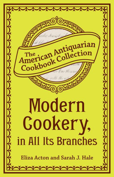 Modern Cookery, in All Its Branches