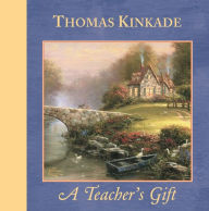 Title: A Teacher's Gift, Author: Thomas Kinkade