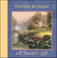 Title: A Teacher's Gift, Author: Thomas Kinkade