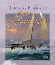 Title: The Joy of Fatherhood, Author: Thomas Kinkade