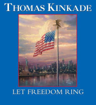 Title: Let Freedom Ring, Author: Thomas Kinkade