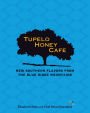 Tupelo Honey Cafe: New Southern Flavors from the Blue Ridge Mountains