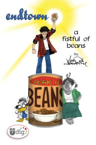 Title: Endtown: A Fistful of Beans, Author: Aaron Neathery