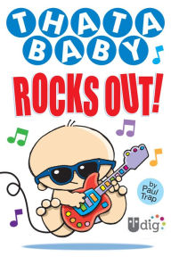 Title: Thatababy Rocks Out!, Author: Paul Trap
