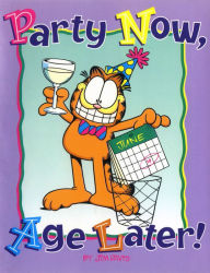 Title: Party Now, Age Later! (PagePerfect NOOK Book), Author: Jim Davis