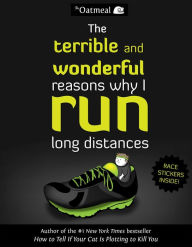 Books in english download free txt The Terrible and Wonderful Reasons Why I Run Long Distances 9781449459956