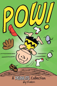 Title: Charlie Brown: POW!: A Peanuts Collection, Author: Charles M. Schulz