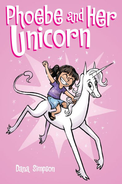 Phoebe and Her Unicorn (Phoebe and Her Unicorn Series #1)