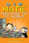 Alternative view 1 of Big Nate: Welcome to My World