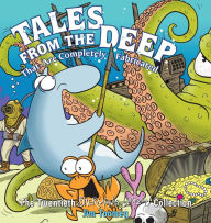 Title: Tales from the Deep: That Are Completely Fabricated: The Twentieth Sherman's Lagoon Collection, Author: Jim Toomey