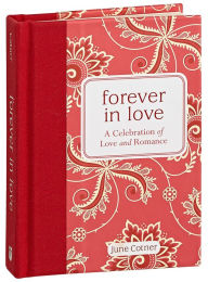 Title: Forever in Love: A Celebration of Love and Romance Little Gift Book