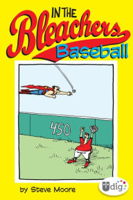 Title: In the Bleachers: Baseball, Author: Steve Moore