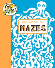 Title: Go Fun! Big Book of Mazes, Author: Andrews McMeel Publishing