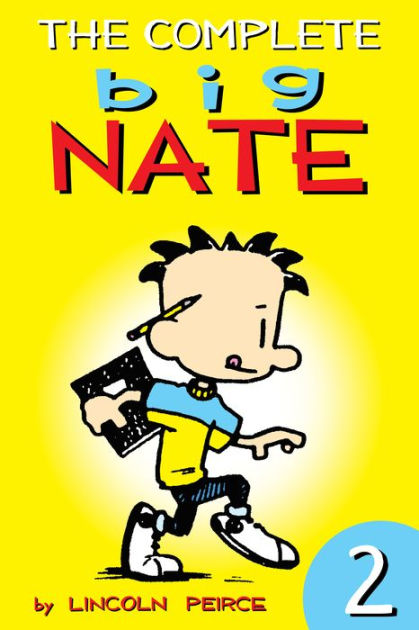 The Complete Big Nate #2 by Lincoln Peirce | eBook | Barnes & Noble®