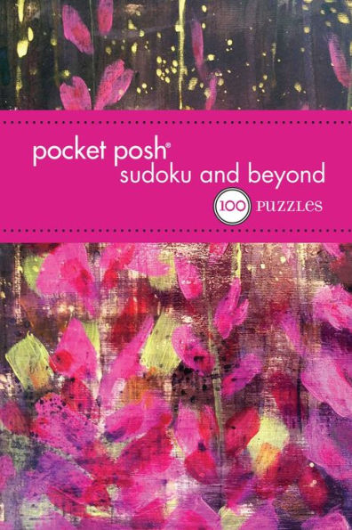 Pocket Posh Sudoku and Beyond 5: 100 Puzzles