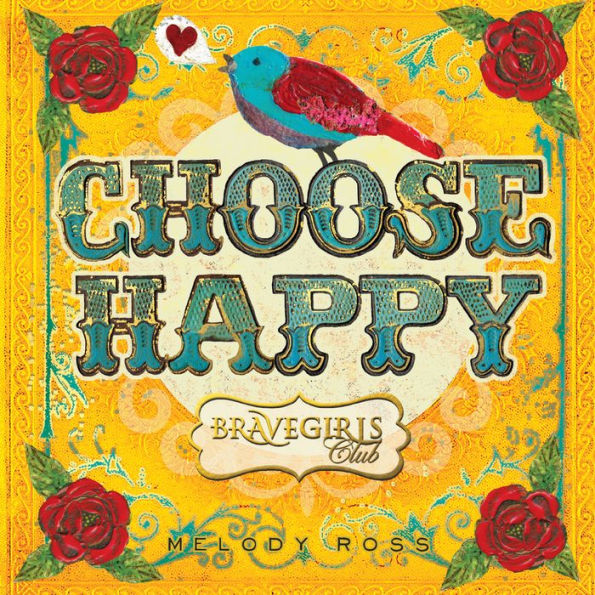 Choose Happy: Brave Girls Club