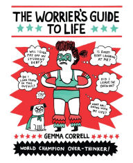 Title: The Worrier's Guide to Life, Author: Gemma Correll