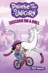 Alternative view 1 of Unicorn on a Roll (Phoebe and Her Unicorn Series #2)
