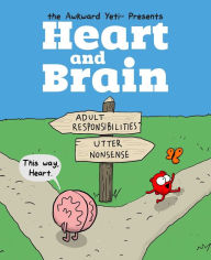 Title: Heart and Brain: An Awkward Yeti Collection, Author: Nick Seluk