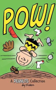 Charlie Brown: Pow! (A Peanuts Collection)