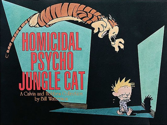 Title: Homicidal Psycho Jungle Cat: A Calvin and Hobbes Collection, Author: Bill Watterson