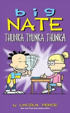 Big Nate: Thunka, Thunka, Thunka