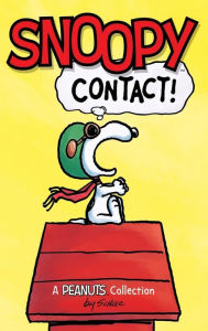 Title: Snoopy: Contact! (A Peanuts Collection), Author: Charles M. Schulz