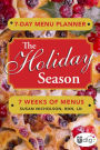 7-Day Menu Planner: The Holiday Season: 7 Weeks of Meals