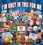 Alternative view 1 of I'm Only in This for Me: A Pearls Before Swine Collection